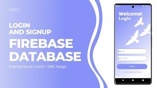 Login and Signup using Firebase Authentication in Android Studio | Kotlin