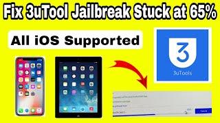 Fix 3uTools Jailbreak Stucked at 65% 3uTools jailbreak fixed All iOS Supported 100% Working