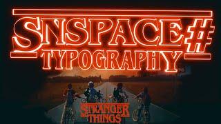 Stranger Things Typography | SNSPACE