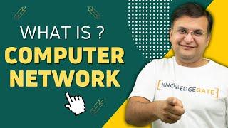 1.1 What is Computer Network?