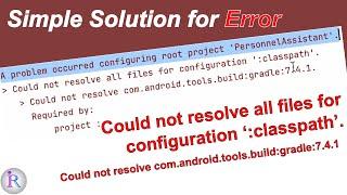 How to fix "Could not resolve all files for configuration ':classpath'".