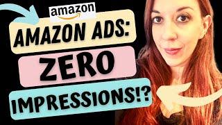 Why Zero Impressions?  Amazon PPC Tips For KDP Low Content Publishing.