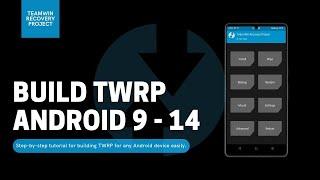 How To Build TWRP Recovery: Android 9-14 | No PC Needed (Easy Guide)