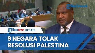 Daftar 9 Negara yang Tolak Palestina jadi Anggota PBB, Salah Satunya Tetangga Indonesia
