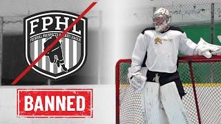 My Lifetime Ban from the FPHL