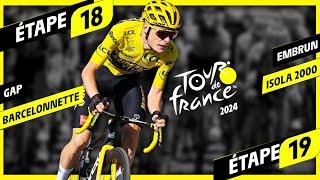 TOUR DE FRANCE 2024 - ÉTAPE 18 GAP - BARCELONNETTE & 19 EMBRUN - ISOLA 2000 4K