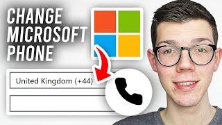 How To Change Phone Number On Microsoft Account - Full Guide