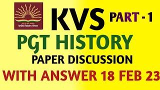 KVS PGT HISTORY PAPER DISCUSSION WITH ANSWER 18FEB 2023@studyhistory8564