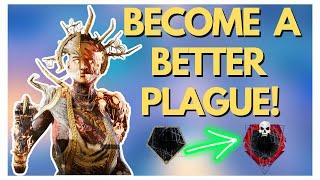 Become a Better Plague! | Dead by Daylight