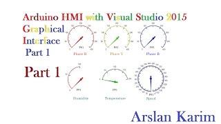 Arduino HMI with Visual Studio 2015 Graphical Interface Part 1