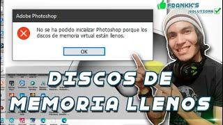 TUTORIAL No se ha podido inicializar Photoshop porque los discos de memoria virtual están llenos