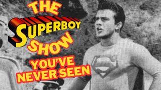 THE SUPERBOY SHOW YOU'VE NEVER SEEN