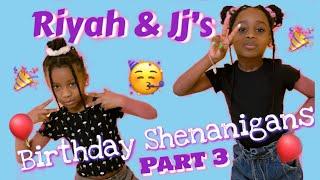 Riyah & Jj's Birthday Shenanigans | PART 3