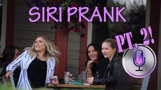 ASK SIRI PRANK PART 2!