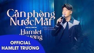 Căn Phòng Nước Mắt | Hamlet Trương | Love's Over Let's Cover Tập 3