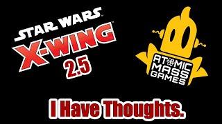My Thoughts on X-wing 2.5 and the Future of the Game