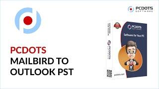 How to Convert Mailbird to Outlook PST Format ?