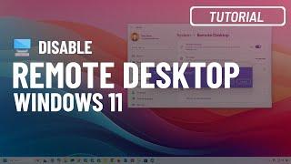 Windows 11: Disable Remote Desktop (6 methods)