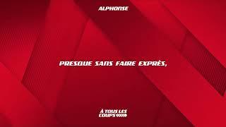 Alphonse - A tous les coups (Official Lyric Video)