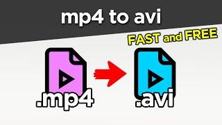 how to convert mp4 to avi - mp4 to avi converter - FAST full guide