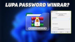 BEGINI! Cara Mengatasi Lupa Password File Winrar Dengan Mudah 2022