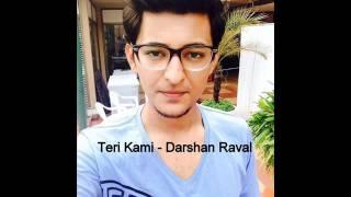 Teri Kami - Darshan Raval - Dip Zip - Indias Raw Star By Parth B2 Patel