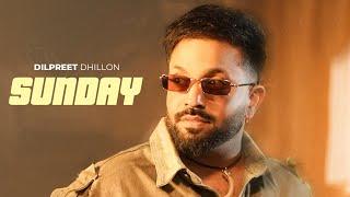 Sunday (Official Audio) | Dilpreet Dhillon | New Punjabi Songs 2025 | Latest Punjabi Songs 2025