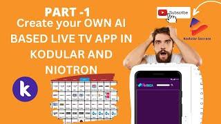 How to Create a - AI - Based Livetv app - PART- 1 LIKE JIOTV in kodular | by #kodularsecrate