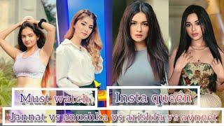 Jannat zubair vs Anushka sen vs Arishfa khan vs Avneet kaur tiktok | Instagram video | funny video