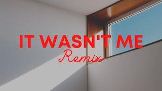 It Wasn't Me Gm (GraphicMuzik Remix)