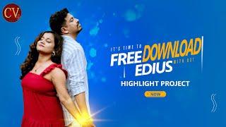edius highlight project free download 2024 | Episode-6 | 4K