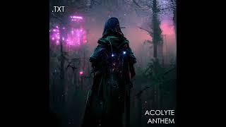 Acolyte anthem