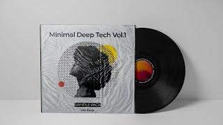 Revolutionize Your Minimal & Deep Tech Productions in 2023 with Minimal Deep Tech Vol.1 Sample Pack