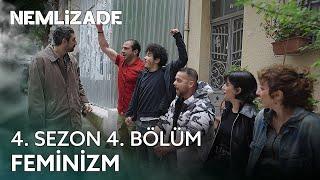 Nemlizade 4. Sezon 4. Bölüm | Feminizm #sokağınkomedisi