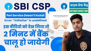 Sbi Csp Periservice Problem Fix | Sbi Csp Important Update 2023 |PeriService &Morpho