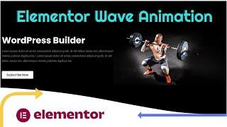 How to Create Elementor Wave Animation Tutorial | WordPress Builder