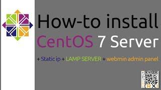 How-to install CentOS 7 Server + Static ip + LAMP SERVER + webmin admin panel [HD]