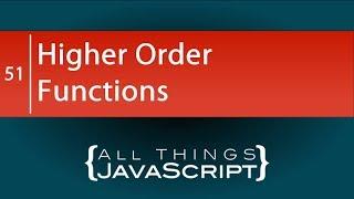 Higher Order Functions: A JavaScript Strong Point