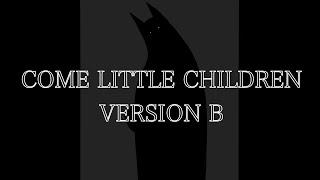 Come Little Children: Version B (Happy Halloween) - Batfam Animatic