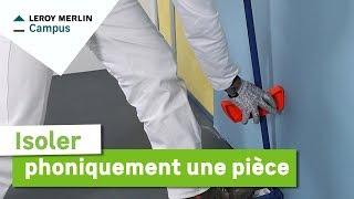 Comment isoler phoniquement une pièce ? Leroy Merlin