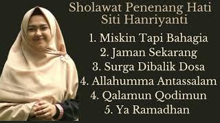Sholawat Merdu Penenang Hati Siti Hanriyanti | Lagu Religi Islam Terbaik Terpopuler