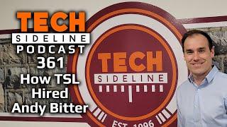 TSL Podcast 361: How Tech Sideline Hired Andy Bitter