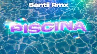 PISCINA (Remix) - Maria Becerra, Chencho Corleone - Santii Rmx