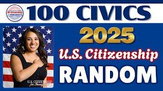 100 Civics Questions and Answers (2008 Version) Random Order 2x for US Citizenship Interview 2025