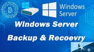 How to Configure Backup and Restore in Windows Server 2019 |