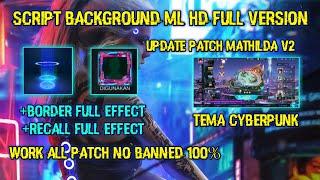 CARA MENGUBAH BACKGROUND ML PALING KEREN!, FULL HD WORK ALL PATCH -Mobile legends