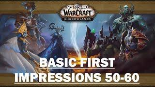 Shadowlands - Basic First Impressions 50-60