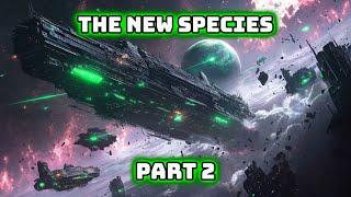 The New Species| Part two | HFY | SciFi Short Stories | Best of HFY