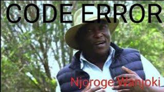 Code Error by Njoroge Wanjoki (pls subscribe)