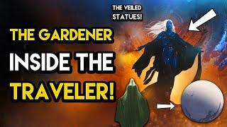 Destiny 2 - THE GARDENER AND THE VEILED STATUES! The Truth About The Traveler